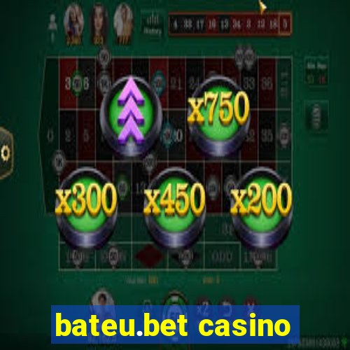 bateu.bet casino